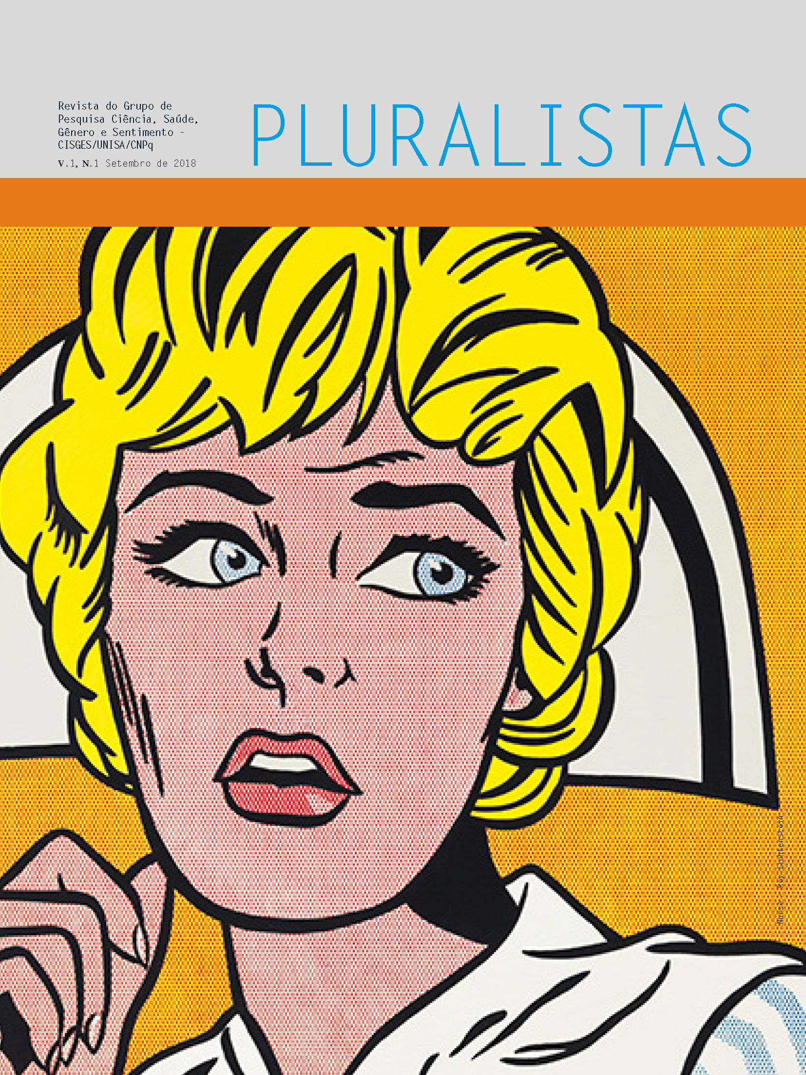 					Visualizar v. 1 n. 1 (2018): Revista Pluralistas - Revista do Grupo de Pesquisa Ciência, Saúde, Gênero e Sentimento - CISGES/UNISA/CNpq
				