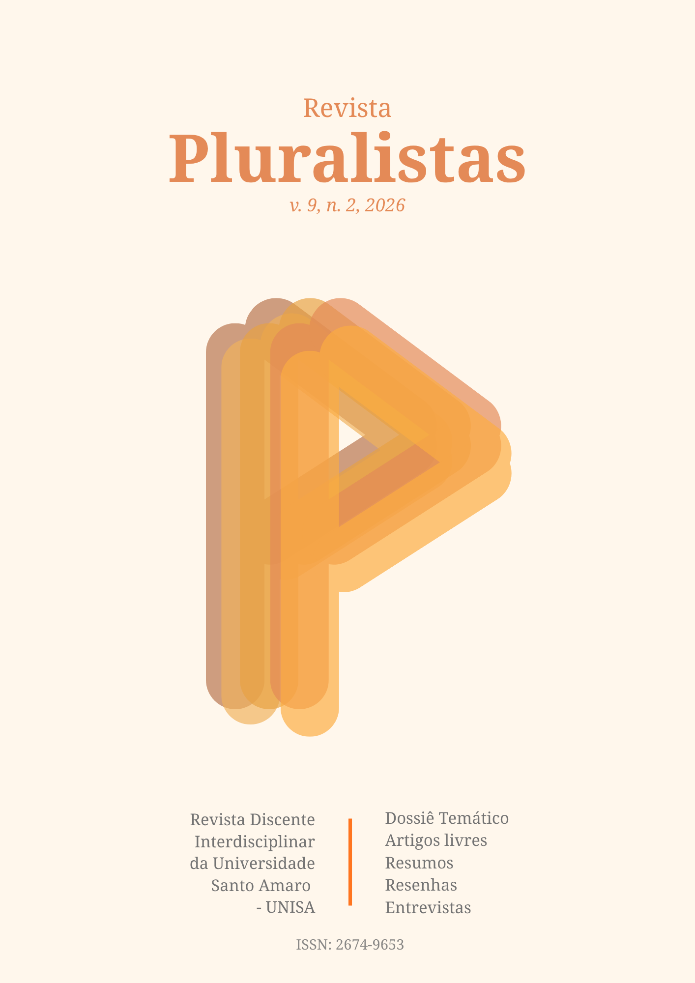 					Visualizar v. 9 n. 2 (2026): Revista Pluralistas - Revista Discente Interdisciplinar da Universidade Santo Amaro – UNISA
				